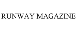 RUNWAY MAGAZINE trademark