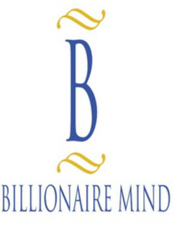 B BILLIONAIRE MIND trademark