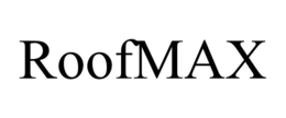 ROOFMAX trademark