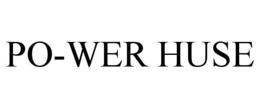 PO-WER HUSE trademark