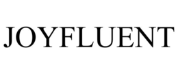 JOYFLUENT trademark