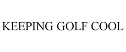 KEEPING GOLF COOL trademark