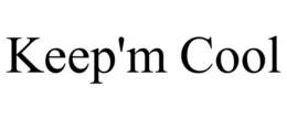KEEP'M COOL trademark