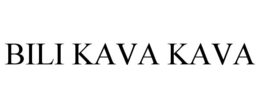 BILI KAVA KAVA trademark