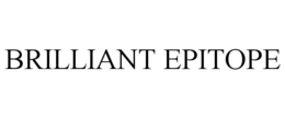 BRILLIANT EPITOPE trademark