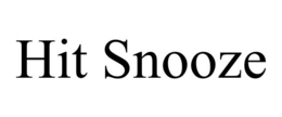 HIT SNOOZE trademark
