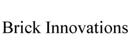 BRICK INNOVATIONS trademark