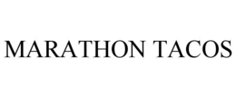 MARATHON TACOS trademark