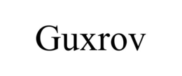 GUXROV trademark
