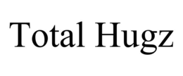 TOTAL HUGZ trademark