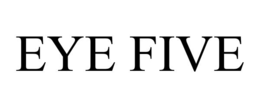 EYE FIVE trademark