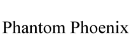 PHANTOM PHOENIX trademark