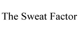 THE SWEAT FACTOR trademark