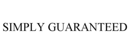 SIMPLY GUARANTEED trademark