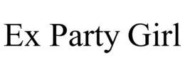 EX PARTY GIRL trademark