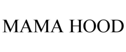 MAMA HOOD trademark