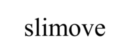 SLIMOVE trademark