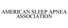 AMERICAN SLEEP APNEA ASSOCIATION trademark