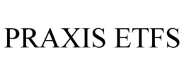 PRAXIS ETFS trademark