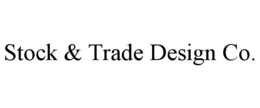 STOCK & TRADE DESIGN CO. trademark