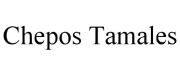 CHEPOS TAMALES trademark