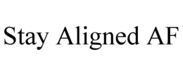 STAY ALIGNED AF trademark