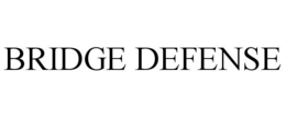 BRIDGE DEFENSE trademark