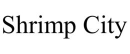 SHRIMP CITY trademark