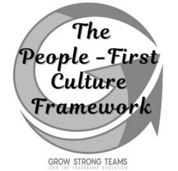 THE PEOPLE-FIRST CULTURE FRAMEWORK GROW STRONG TEAMS JOIN THE LEADERSHIP EVOLUTION trademark