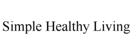 SIMPLE HEALTHY LIVING trademark