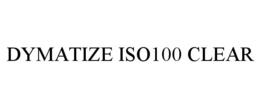 DYMATIZE ISO100 CLEAR trademark