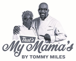 THAT'S MY MAMA'S BY TOMMY MILES trademark