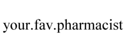 YOUR.FAV.PHARMACIST trademark