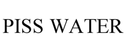 PISS WATER trademark