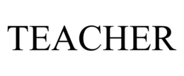 TEACHER trademark