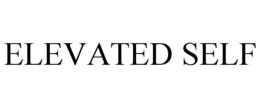 ELEVATED SELF trademark