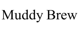 MUDDY BREW trademark