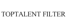 TOPTALENT FILTER trademark