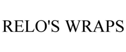 RELO'S WRAPS trademark