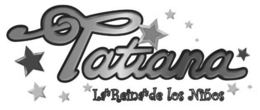 TATIANA LA REINA DE LOS NIÑOS trademark
