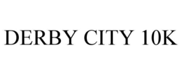 DERBY CITY 10K trademark