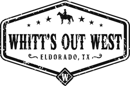 WHITT'S OUT WEST ELDORADO, TX W trademark