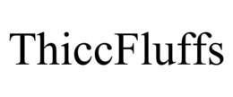 THICCFLUFFS trademark
