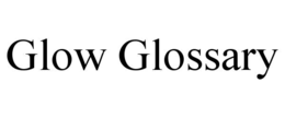 GLOW GLOSSARY trademark