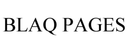 BLAQ PAGES trademark