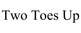 TWO TOES UP trademark
