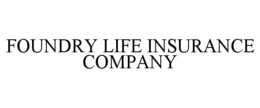 FOUNDRY LIFE INSURANCE COMPANY trademark