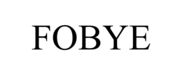 FOBYE trademark