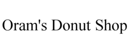 ORAM'S DONUT SHOP trademark