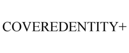 COVEREDENTITY+ trademark